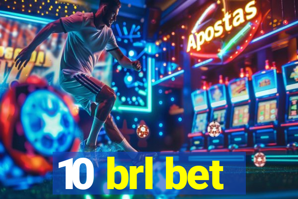 10 brl bet